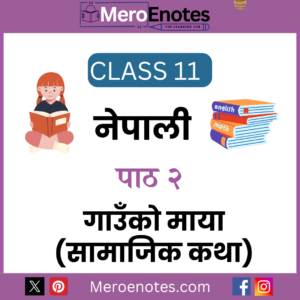 NEB Class 11 Nepali Note Chapter 2 (Gauko Maya) PFD