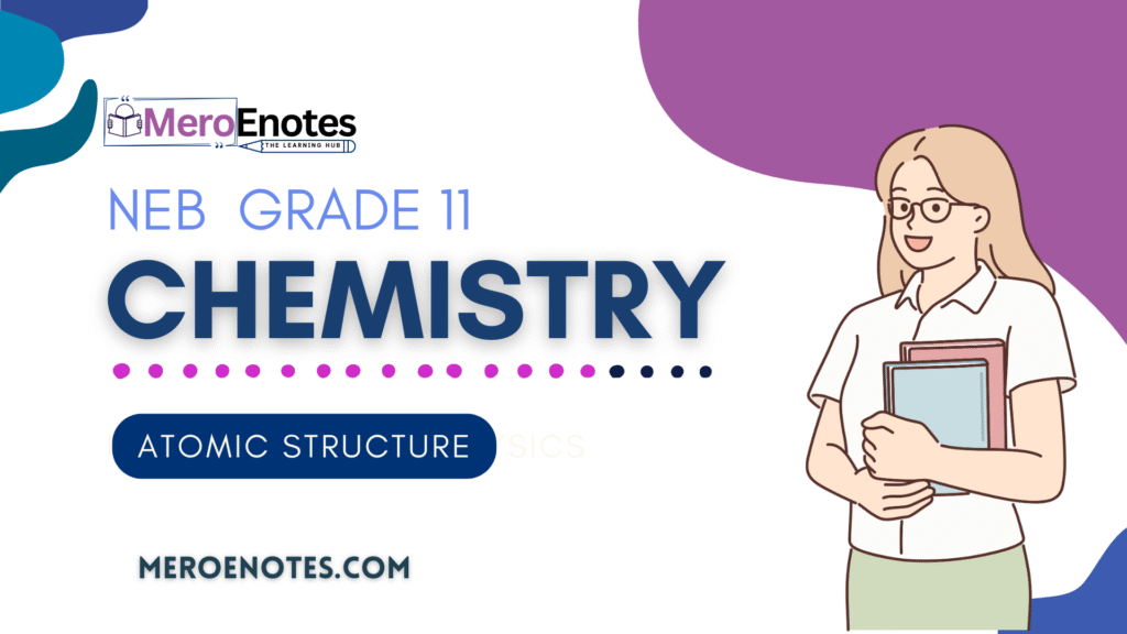 NEB Class 11 Chemistry Note Atomic Structure