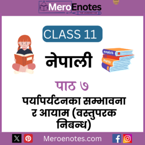 NEB Class 11 Nepali Note Chapter 7 (Paryaparyatan ka Sambhavna ra Aayam ) PFD