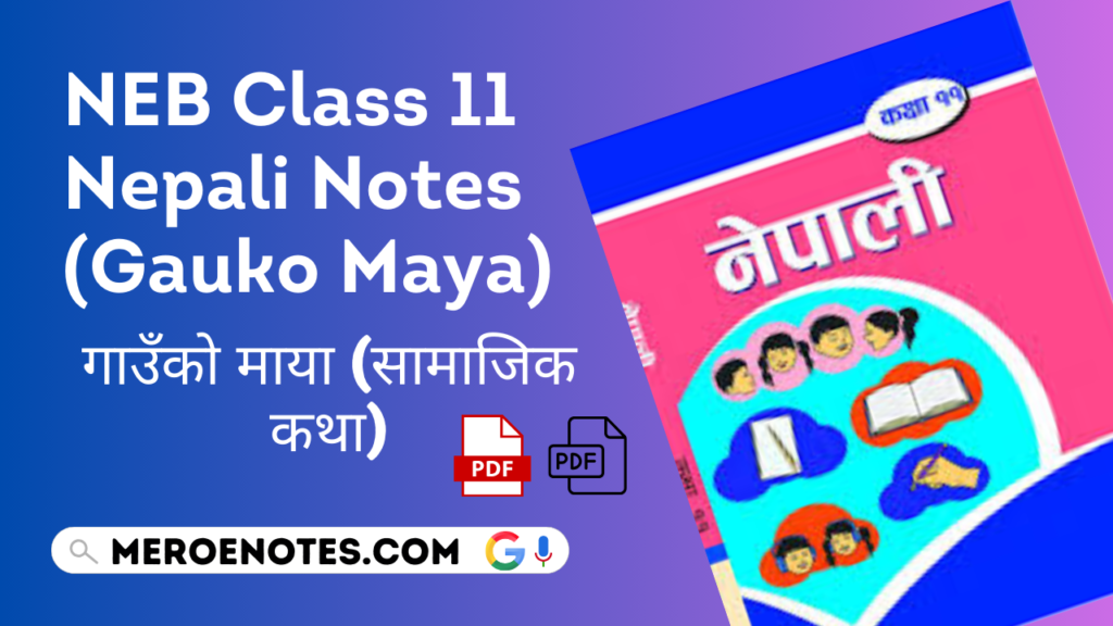 NEB Class 11 Nepali Note Chapter 2 (Gauko Maya) PFD