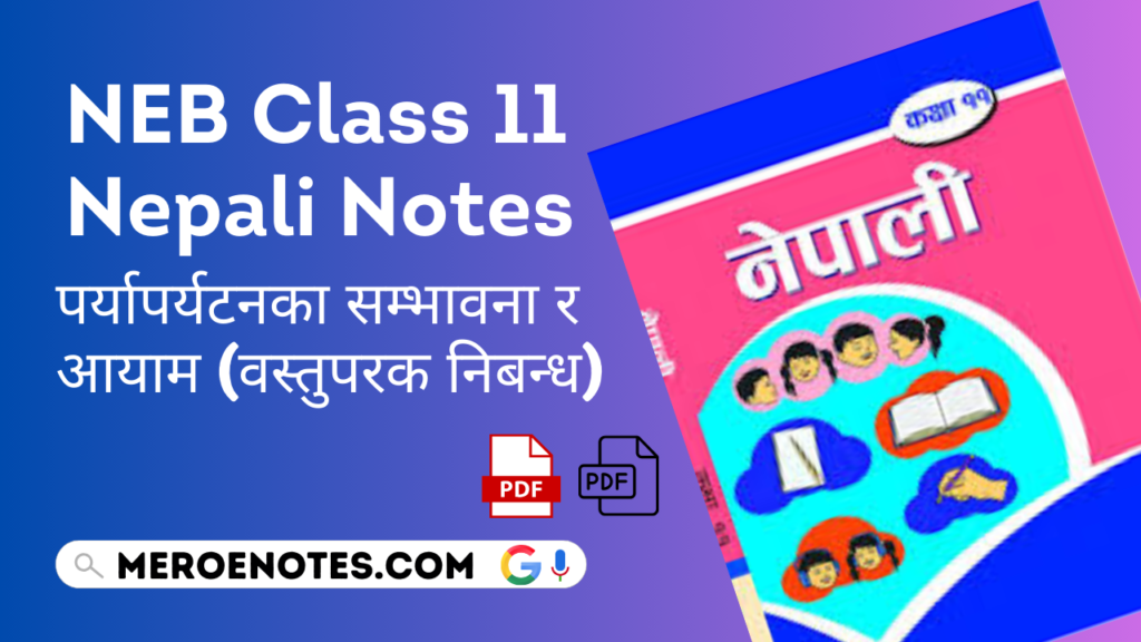 NEB Class 11 Nepali Note Chapter 7 (Paryaparyatan ka Sambhavna ra Aayam ) PFD