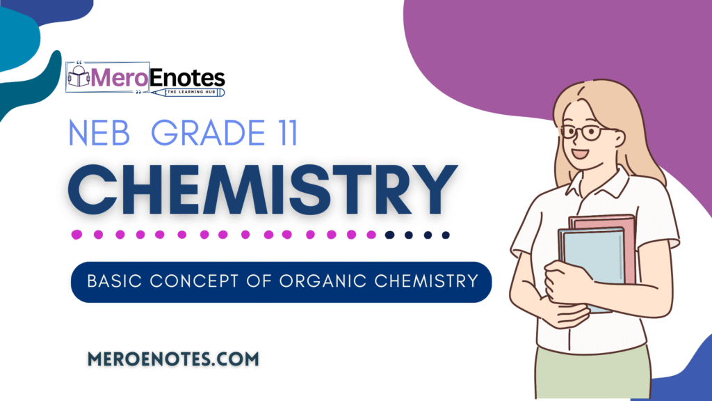 NEB Class 11 Chemistry Note Basic Concept of Organic Chemistry