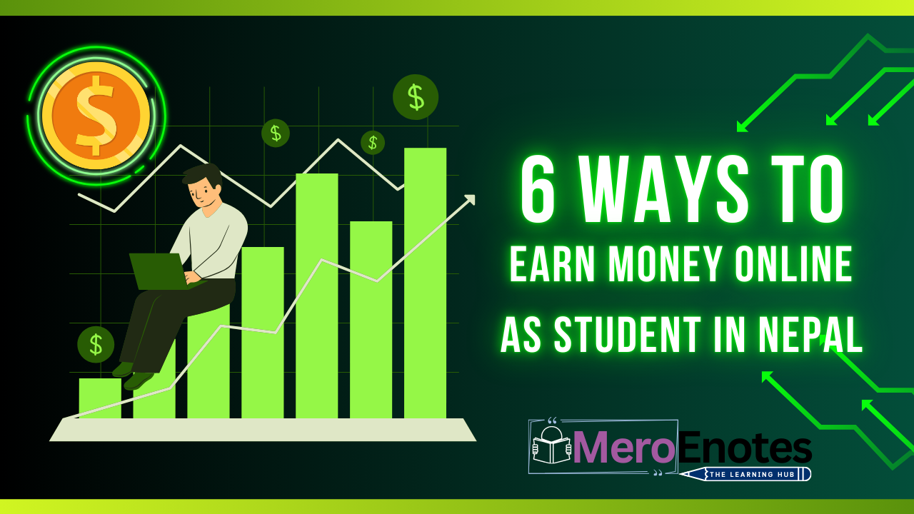 6 Ways Make Money Online for Students in Nepal - Mero Enotes